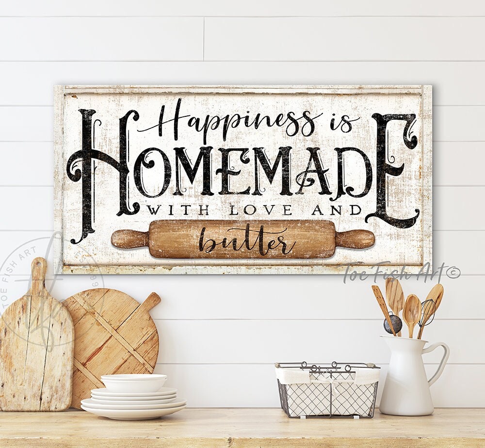 Happiness is Homemade With Love and Butter Sign Modern