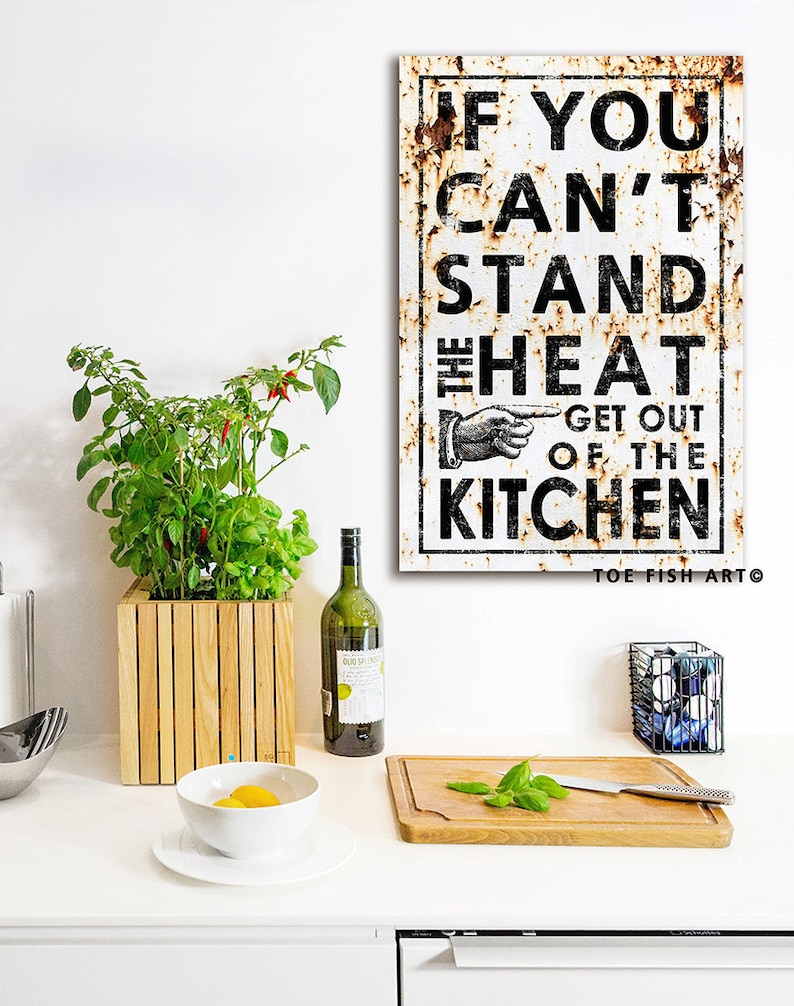 Modern Farmhouse Kitchen Wall Decor Vintage Sign Large Rustic Kitchen Canvas Print Primitive Country Decoration If You Can't Stand the Heat image 1