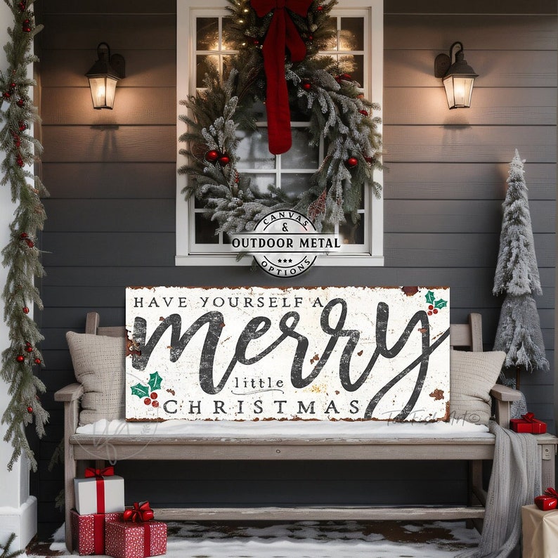 Have Yourself a Merry Little Christmas Sign Holiday Porch Patio Farmhouse Wall Decor Rustic Decoration Vintage Canvas or Outdoor Metal Print image 1