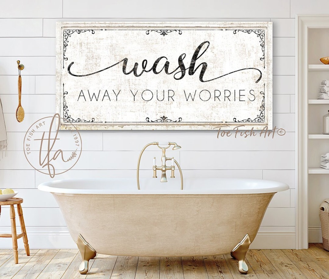 Wash Away Your Worries Sign Modern Farmhouse Wall Decor Bathroom Sign ...