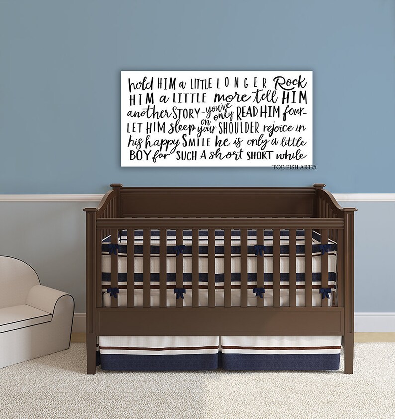 Hold Him A Little Longer Nursery Sign Rock Him A Little More Farmhouse Wall Decor Kids Room Gift For Her Fixer Upper Home Decor Wall Art