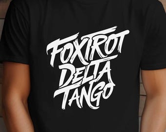 FDT Protest T-Shirt: Foxtrot Delta Tango, Anti-MAGA Tee