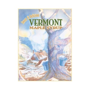 May include: A watercolor painting of a maple tree with sap buckets hanging from it. The tree is in a snowy forest setting with a small cabin in the background. The text "Sweet & Delicious Vermont Maple Syrup" is written on the image.