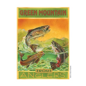 May include: A vintage-style illustration of trout jumping out of the water. The image is set against a backdrop of a sunset with mountains in the background. The text "Green Mountain Trout Anglers" is displayed in a gold banner at the bottom of the image.