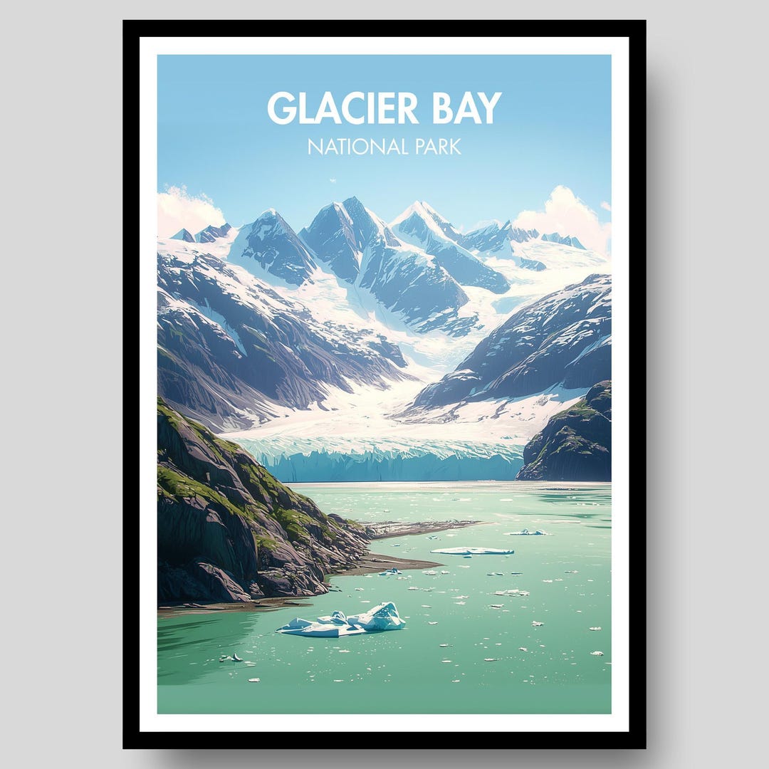Glacier Bay National Park Poster - Alaska Poster - Glacier Bay Print ...