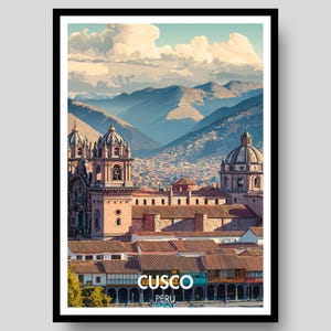 Cusco Poster - Peru Poster - Cusco Print - Cusco - Peru - Cusco Wall Art - Peru Print - Cusco Travel Poster - Cusco Peru - Cusco Art
