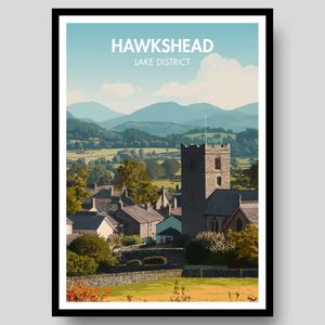 Hawkshead Poster - Lake District Poster - National Park Poster - Hawkshead - Travel Poster - Lake District - Lake District Map - Cumbria