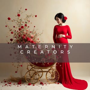 May include: A woman in a long red dress stands near a gold-coloured baby carriage filled with red and pink flowers. The image features the text "MATERNITY CREATORS" in white letters. Red rose petals are scattered on the floor.