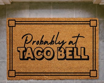 Taco Bell Doormat, Funny Welcome Mat, Coir Outdoor Decor (18"x30")