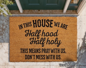 Half Hood Half Holy Doormat, Funny Christian Welcome Mat, Faith-Inspired Door Mat, Religious Humor Outdoor Entryway Rug, Front Porch Decor