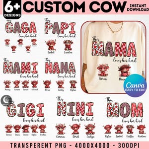 May include: A digital design showcasing multiple "Custom Cow" templates, such as "GAGA," "PAPI," "MAMI," "NANA," "GIGI," "NINI," and "MOM." Each design incorporates a cow illustration and the text "loves her herd." The designs are easily editable.