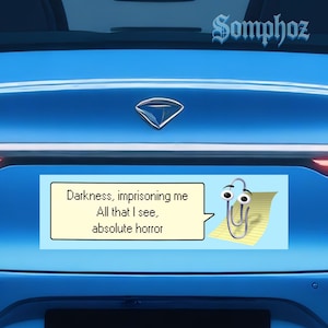 clippy darkness|Humor Car/Bumper Sticker AND Magnet| Funny Meme Vinyl Sticker with Cute Y2K & Retro Vibes|10''X3''|Gift for Car Enthusiast bild 6