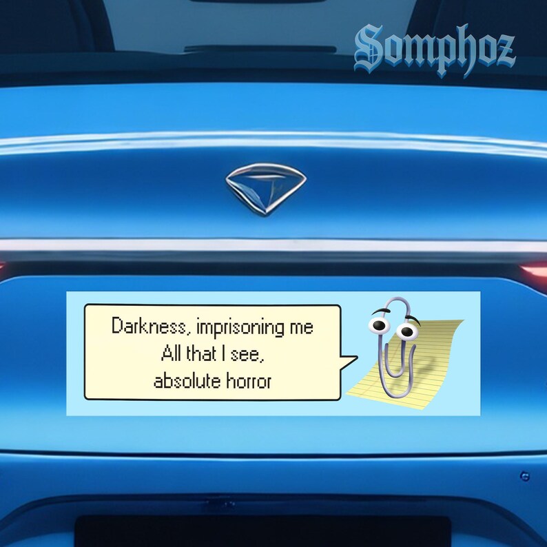 clippy darkness|Humor Car/Bumper Sticker AND Magnet| Funny Meme Vinyl Sticker with Cute Y2K & Retro Vibes|10''X3''|Gift for Car Enthusiast bild 6