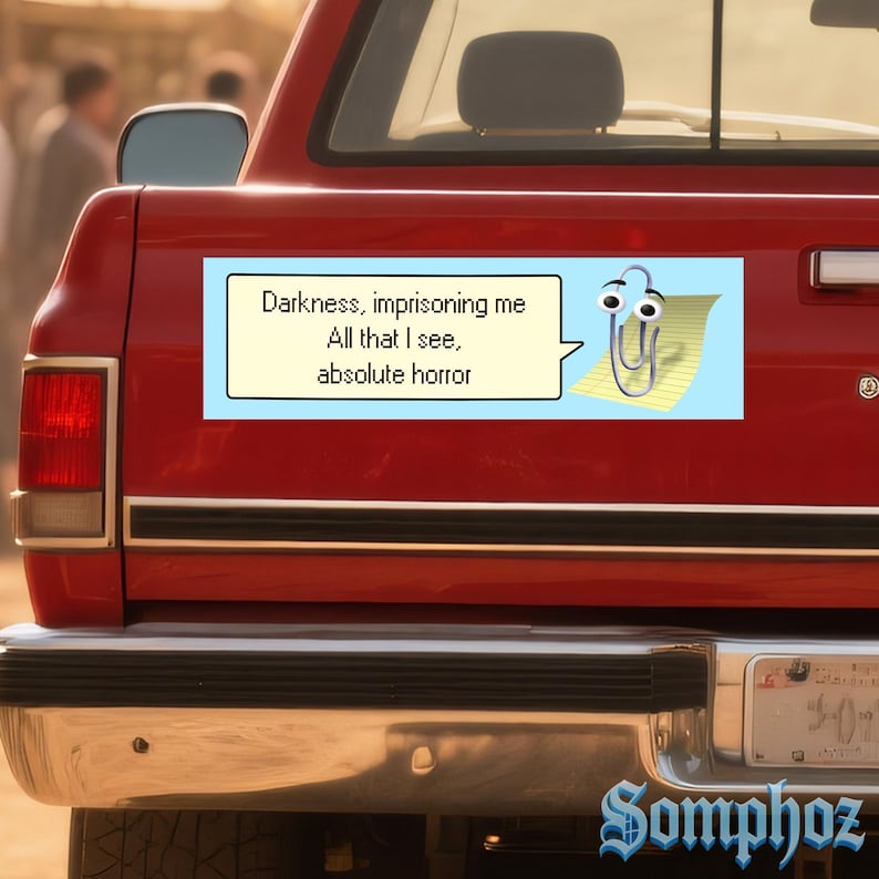 clippy darkness|Humor Car/Bumper Sticker AND Magnet| Funny Meme Vinyl Sticker with Cute Y2K & Retro Vibes|10''X3''|Gift for Car Enthusiast bild 3