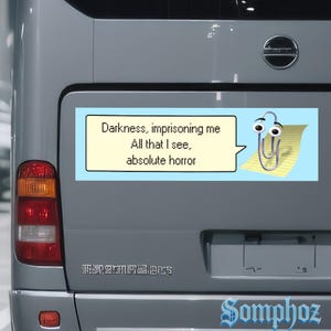 clippy darkness|Humor Car/Bumper Sticker AND Magnet| Funny Meme Vinyl Sticker with Cute Y2K & Retro Vibes|10''X3''|Gift for Car Enthusiast bild 4