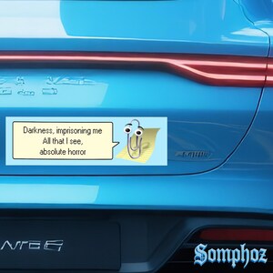 clippy darkness|Humor Car/Bumper Sticker AND Magnet| Funny Meme Vinyl Sticker with Cute Y2K & Retro Vibes|10''X3''|Gift for Car Enthusiast bild 9