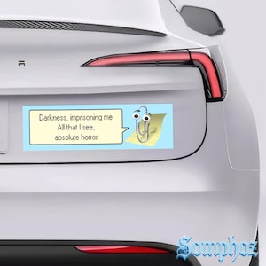 clippy darkness|Humor Car/Bumper Sticker AND Magnet| Funny Meme Vinyl Sticker with Cute Y2K & Retro Vibes|10''X3''|Gift for Car Enthusiast bild 10