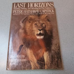 Last Horizons Capstick Peter Hathaway Hunting First Edition Book