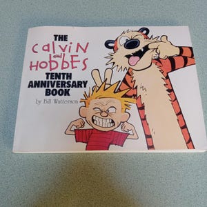 The Calvin And Hobbes 1st Edition Tenth Anniversary Book by Bill Watterson