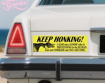 Keep Honking!|Goose Espionage|Funny Car/Bumper Sticker & Magnet|Waterproof Premium Quality|Vinyl Sticker|Artwork for Vehicle|Handmade Gift