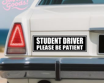 Student Driver Please be Patient|Funny Car/Bumper Sticker Magnet|Waterproof Premium Quality|Vinyl Sticker|Artwork for Vehicle|Handmade Gift