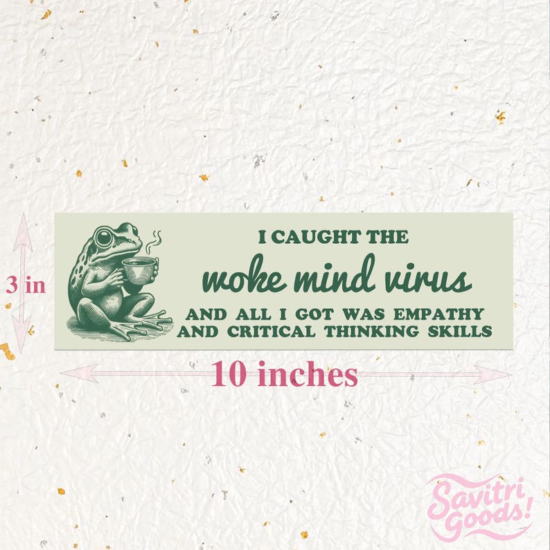 Funny Woke Mind Virus|Car/Bumper Sticker AND Magnet|Retro Empathy Frog|Liberal Leftist Social Justice & Critical Skills|10"x3" Handmade Gift image 2