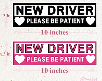 New Driver Please Be Patient|Funny Car Sticker and Magnet|Waterproof Premium Quality|Vinyl Sticker|New Driver Gift|Artwork for Vehicle