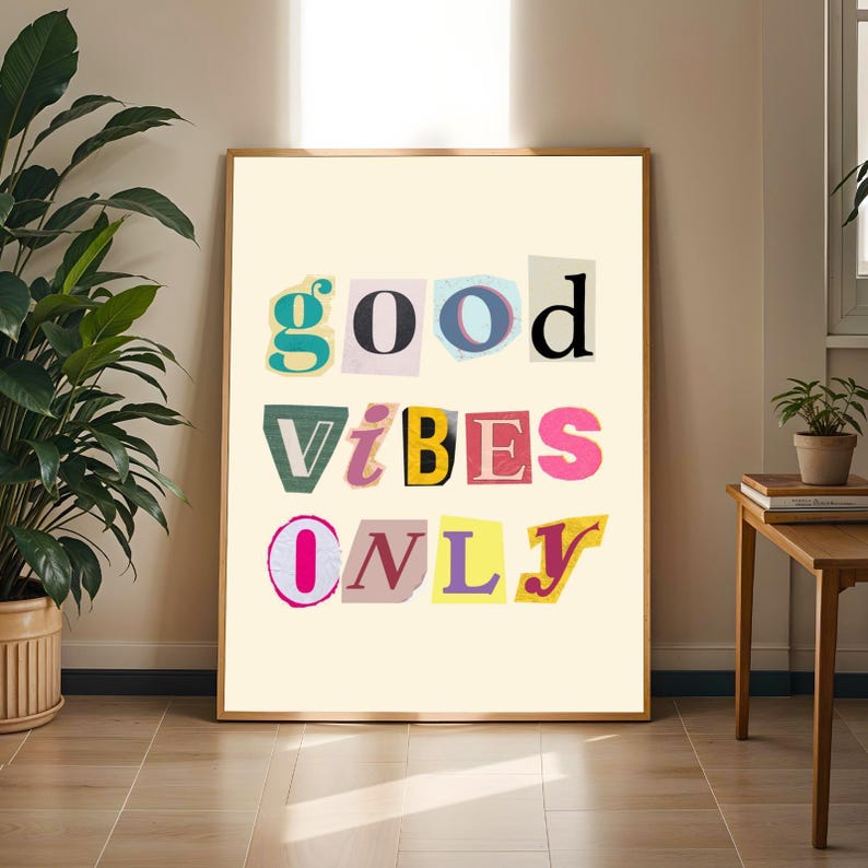 Good Vibes Only Art Print: Playful Collage, Modern Motivational Decor