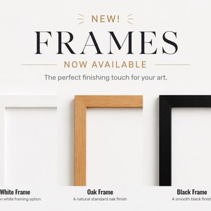 The image is an advertisement for three different types of frames, each with a unique finish: white, oak, and black.