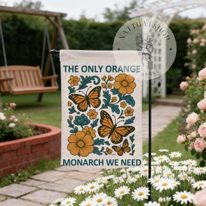 The Only Orange Monarch We Need Garden Flag,Anti-Trump Monarch Butterfly Yard Decor,Home Decor,DeDouble-Sided Yard Decoration,Home Banner
