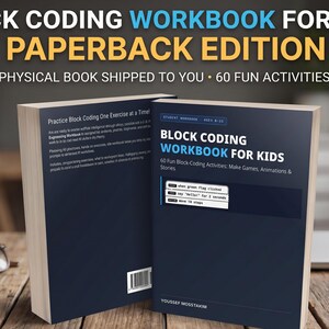 Block Coding Workbook for Kids Ages 8-13: 60 Fun Coding Activities, STEM Paperback Activity Book, Make Games & Stories, Grades 3-8 Gift