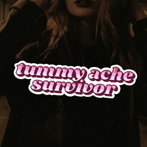 Tummy Ache Survivor, Kiss-Cut Vinyl Decals