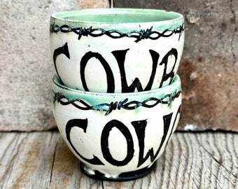 Cowboy Up Cowgirl Up Pottery Cups, Western Style, Cowboy Art Gifts, Barbed Wire Art, Ceramic Shot Glasses, Southwestern Pottery, Ranchy.