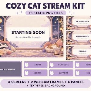 May include: A digital stream kit featuring a cozy cat theme with purple and cream tones. Includes four screens with text like STARTING SOON, BE RIGHT BACK, STREAM ENDED, and OFFLINE, plus six purple panels labeled ABOUT, SCHEDULE, RULES, SOCIALS, SUPPORT, and FAQ.