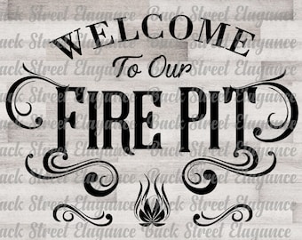 Welcome To Our Fire Pit SVG Cut File Closed Font - Wood Sign SVG - Stencil - Digital Download