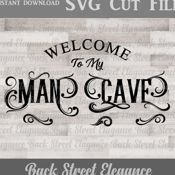 Man Cave SVG - Welcome To My Man Cave Design 1 Cut File - Wood Sign - Vinyl Decal - Stencil - Man Cave Wall Art