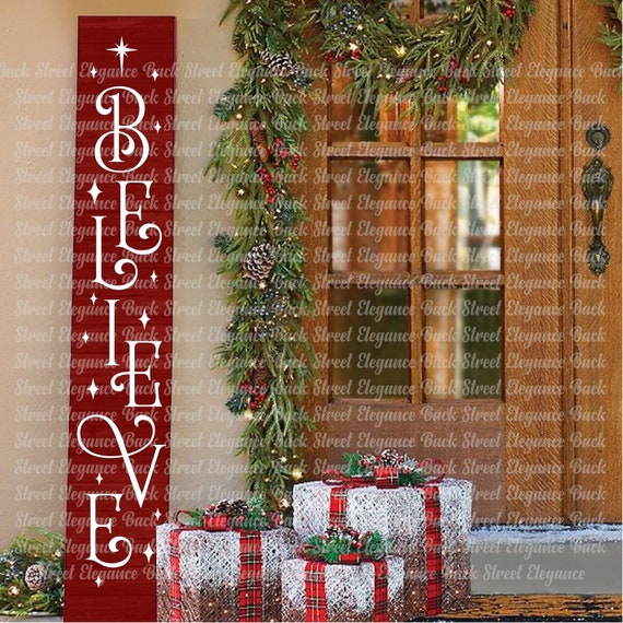 Believe Vertical Sign SVG Vertical Sign Cut File Christmas Etsy