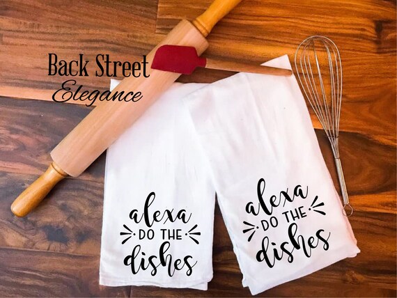 Alexa Do The Dishes Svg Cut File Kitchen Towel Svg Dish Etsy