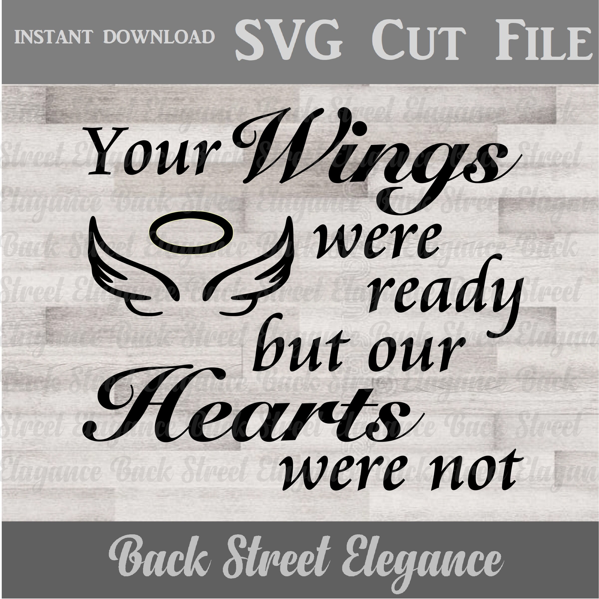 Download Free Your Wings Were Ready But Our Hearts Were Not Svg Cut File Etsy SVG Cut Files