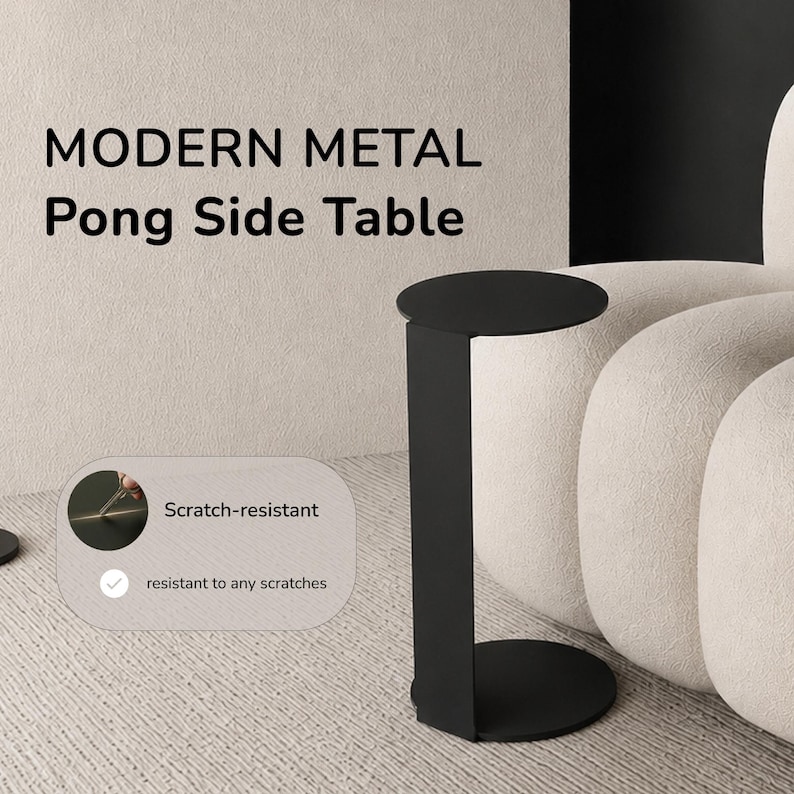 May include: A black metal side table with a circular top and base connected by a vertical support. The text MODERN METAL Pong Side Table is visible. An inset graphic shows a tool touching the surface with the text Scratch-resistant.
