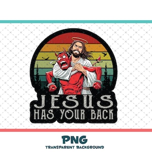 Jesus Has Your Back PNG Files