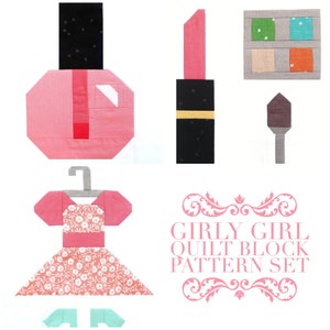 GIrly Girl Quilt Block Patterns: Nail Polish, Makeup, and Dress/ Shoes- Includes Instructions for 6&quot; and 12&quot; blocks 15% Savings