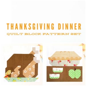 Set of 2 Thanksgiving Dinner Quilt Block Patterns: Roast Turkey and Apple Pie Instructions for 6 inch and 12 inch blocks 15% Savings