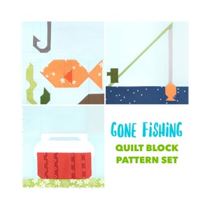 Set of 3 Fishing Quilt Block Patterns: Fishing Pond, Gone Fishing, Picnic Cooler - Instructions for 6&quot;, 12&quot;, 18&quot; and 24&quot; blocks 15% Savings