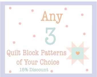Choose Your Own Quilt Block Pattern Set - 15% set discount - Pick any 3 single Burlap and Blossom Patterns digital PDF quilt block patterns