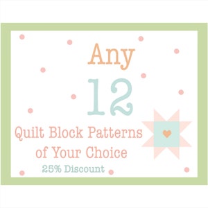 Könnte beinhalten: Eine grüne und weiße Karte mit rosa Punkten. Die Karte lautet "Any 12 Quilt Block Patterns of Your Choice 25% Discount".