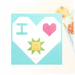 I love Quilts - Heart Quilt Block PDF pattern - Includes instructions for 6 inch and 12 inch Finished Blocks