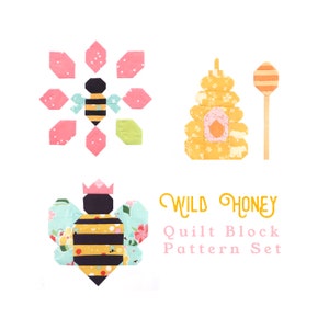 Może przedstawiać: Zestaw wzorów bloków do patchworku o nazwie "Wild Honey" z pszczołą, plastrami miodu i kwiatem.