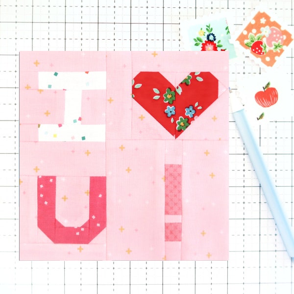 I Love (Heart) You Valentine's Day Quilt Block PDF pattern-Includes instructions for 6 inch, 12 inch, 18 inch, 24 inch Finished Blocks