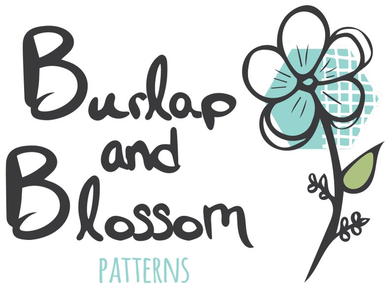 May include: Black and white illustration of a flower with a green stem and leaves. The text "Burlap and Blossom PATTERNS" is written in black.
